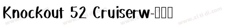 Knockout 52 Cruiserw字体转换